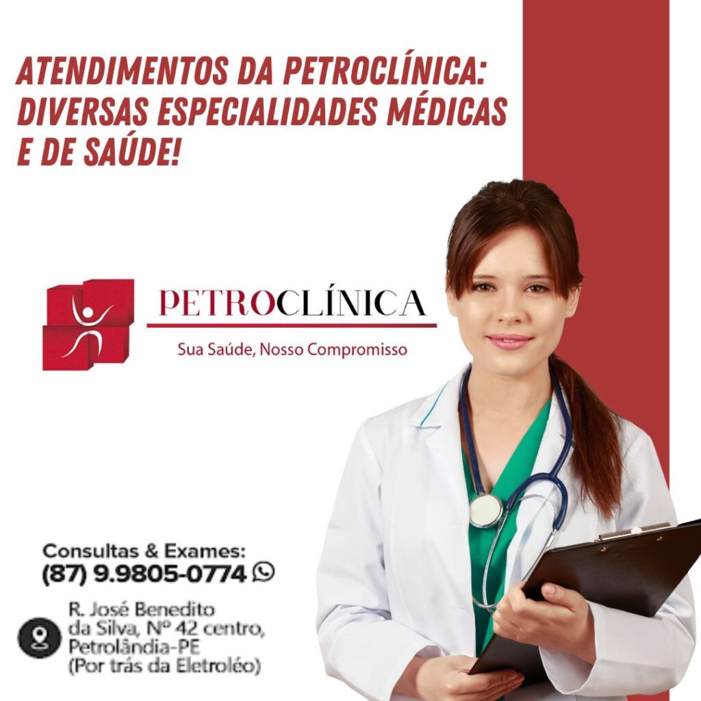 Atendimento da Semana da Petroclínica de Petrolândia: Diversas Especialidades Médicas e de Saúde