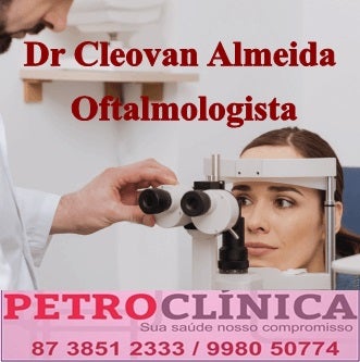 Dr. Cleovan Almeida – Oftalmologista atende na Petroclínica em Petrolândia, no dia 23 de maio; agende já sua consulta!