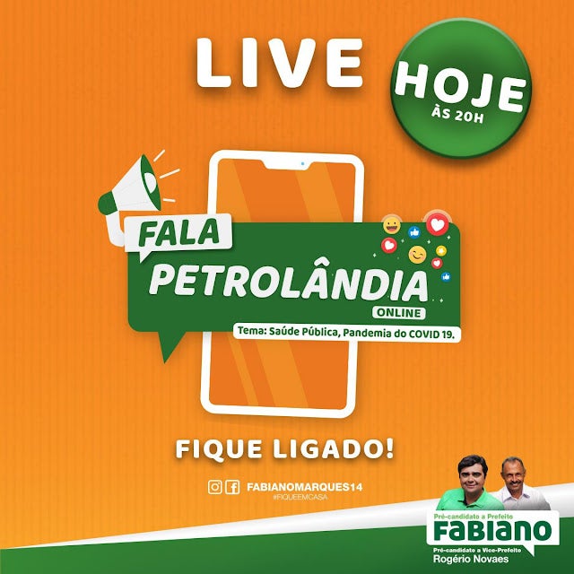 LIVE ‘Fala Petrolândia On Line’ com o Pré-Candidato a Prefeito de Petrolândia, Fabiano Marques e Rogério Novaes seu pré-candidato a vice-prefeito, é nesta quarta-feira (20), a partir das 20h; assista!