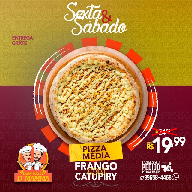 Sexta & Sábado é dia de promoção no Disk Pizza D’ Mamma de Petrolândia; pizza média de Frango com Catupiry somente por R$ 19,99
