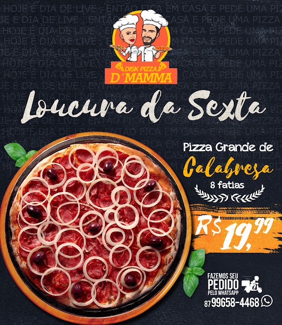 Loucura da Sexta: Disk Pizza D’ Mamma tem Pizza Grande de Calabresa (oito fatias), por apenas R$ 19,99; peça já a sua!