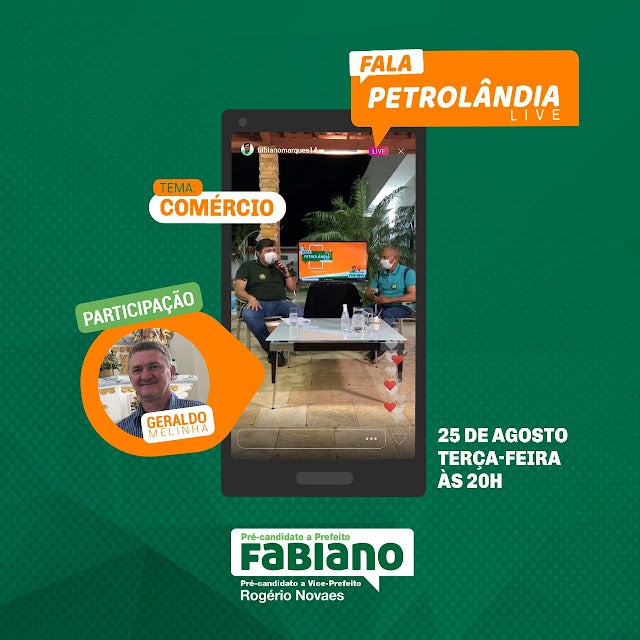 LIVE ‘Fala Petrolândia’ com Fabiano e Rogério desta terça-feira (25) contará com tema: comércio, e terá participação de Geraldo o popular Melinha, a partir das 20h