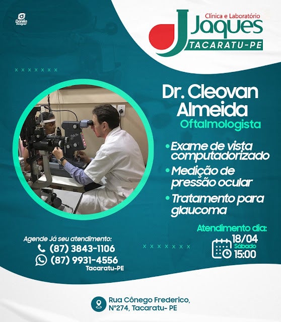 Dr. Cleovan Almeida – Oftalmologista atende no próximo dia 18, na Clínica e Laboratório JAQUES de Tacaratu, a partir das 15h