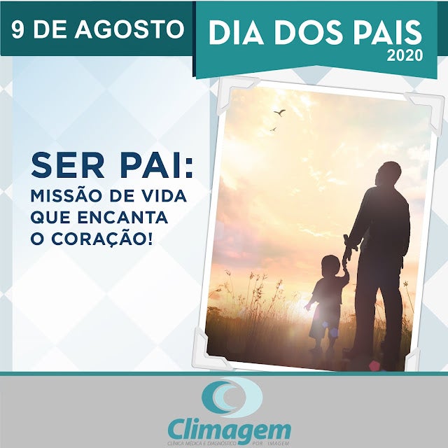 Petrolândia: Mensagem da CLIMAGEM – Clínica Médica e Diagnóstico por Imagem no Dia dos Pais