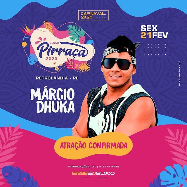 Bloco Pirraça divulga sua 2ª atração ‘Márcio Dhuka’ para o Carnaval 2020 de Petrolândia