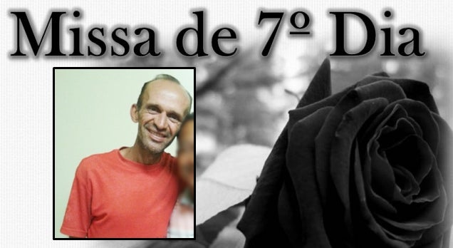 Convite: Missa de 7º dia de Adenildo Freire (Ninho de Nenéu) será realizada nesta quinta (30) ás 19h30 na Igreja Matriz em Petrolândia, PE