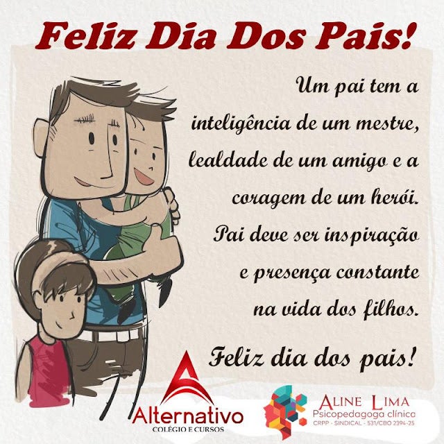Mensagem do Alternativo – Colégio e Cursos de Petrolândia e da Psicopedagoga Clínica Aline Lima no Dia dos Pais Mensagem do Alternativo – Colégio e Cursos de Petrolândia e da Psicopedagoga Clínica Aline Lima no Dia dos Pais