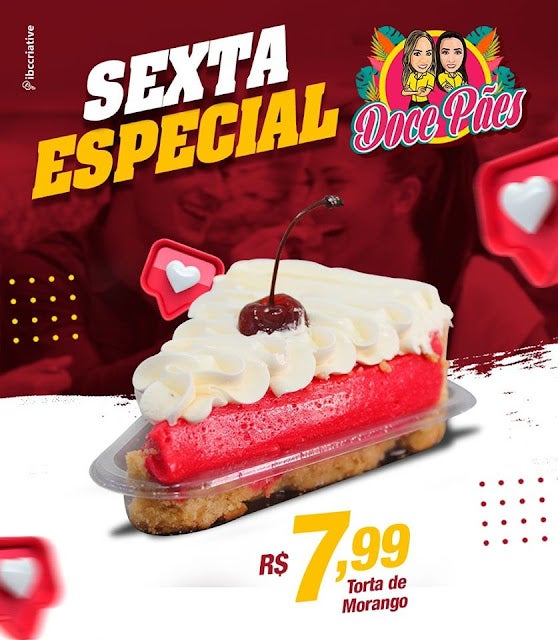 Sexta Especial com Torta de Morango por apenas R,99 é na Panificadora Doce Pães de Petrolândia