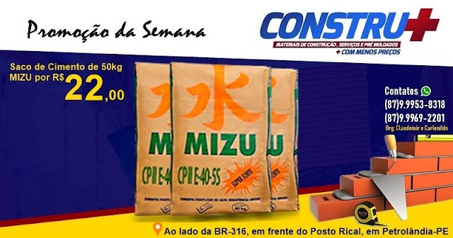 Promoção da Semana de Cimento MIZU na Constru+ em Petrolândia; somente R,00