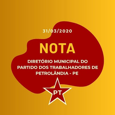 Nota do Diretório Municipal do PT de Petrolândia, a respeito de aliança com Pré-Candidato a Prefeito Dr. João