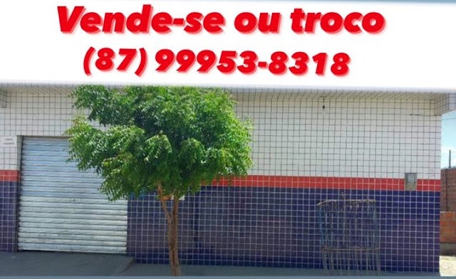 Classificados: Vende-se ou troca-se excelente ponto comercial no Bairro Nova Esperança em Petrolândia, PE