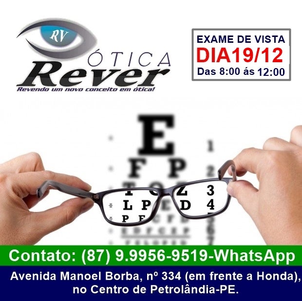 Ótica Rever anuncia exames de vista na manhã desta quinta-feira (19) em Petrolândia; acompanhe! Ótica Rever anuncia exames de vista na manhã desta quinta-feira (19) em Petrolândia; acompanhe!