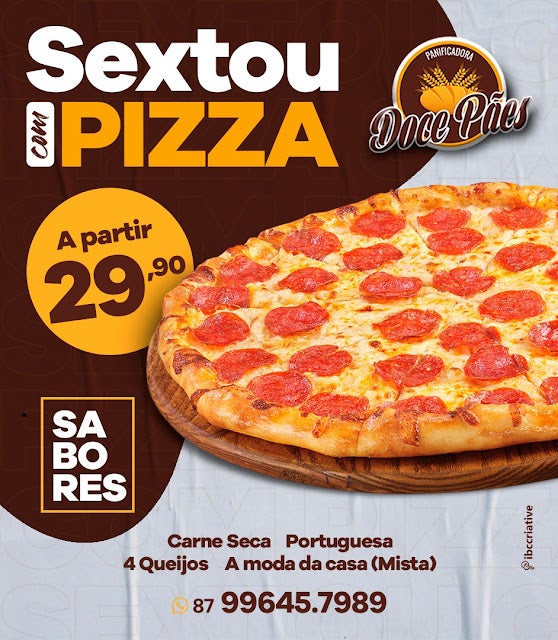 Sextou com Pizza na Panificadora Doce Pães de Petrolândia; vários sabores a partir de R,90
