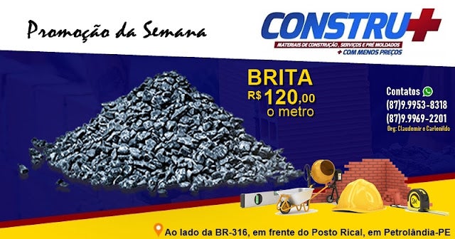 Loja Constru+ de Petrolândia, lança Promoção da Semana com Brita por R0,00 o metro