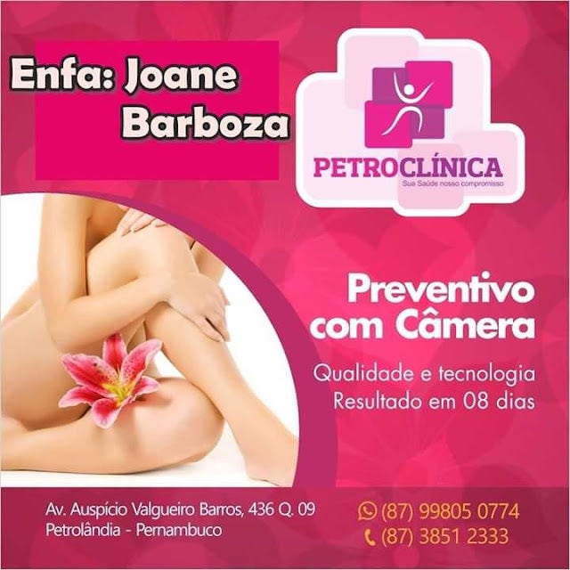 Petrolândia: Exame Preventivo com Câmera será realizado pela Enfermeira Joane Barboza nesta quarta-feira (15) na Petroclínica; agende já seu horário!