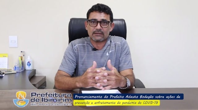Após surgimento do 1º Caso de Coronavírus em Ibimirim, prefeito Adauto Bodegão faz pronunciamento e anuncia novas medidas de prevenção durante pandemia do COVID-19 [Vídeo]