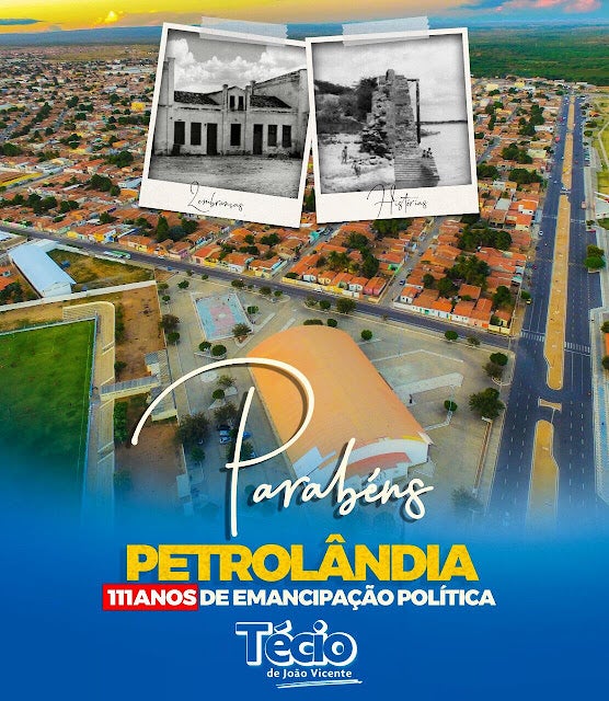 Mensagem do Pré Candidato a Vereador ‘Técio de João Vicente’ aos 111 anos de emancipação política de Petrolândia (PE)