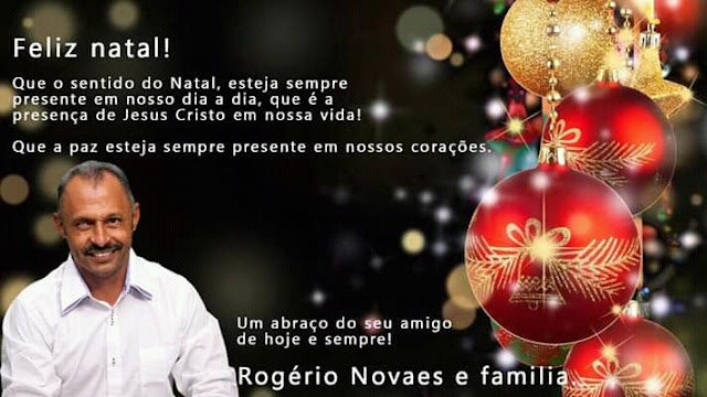 Votos de Feliz Natal do Ex-Vereador de Petrolândia ‘Rogério Novaes & Família’