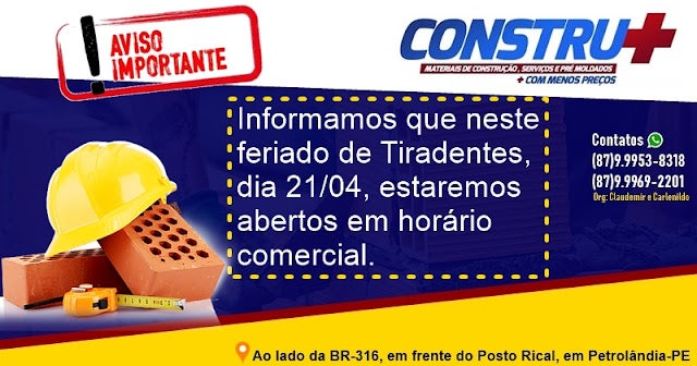 Loja Constru+ de Petrolândia informa que está aberta em horário comercial neste feriado de Tiradentes