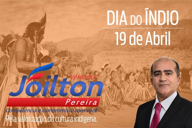 Petrolândia: Mensagem do Vereador ‘Joilton Pereira’ ao Dia do Índio