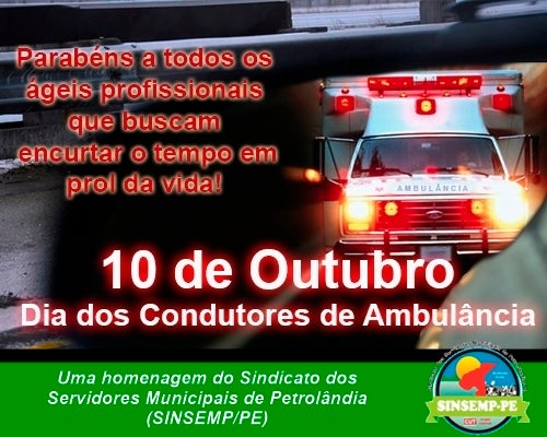 Petrolândia: Homenagem do SINSEMP/PE a todos os Condutores de Ambulância pelo seu dia
