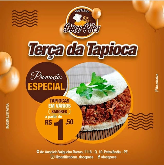 Terça da Tapioca na Panificadora Doce Pães de Petrolândia; tapioca em vários sabores a partir de R,50 (cada)
