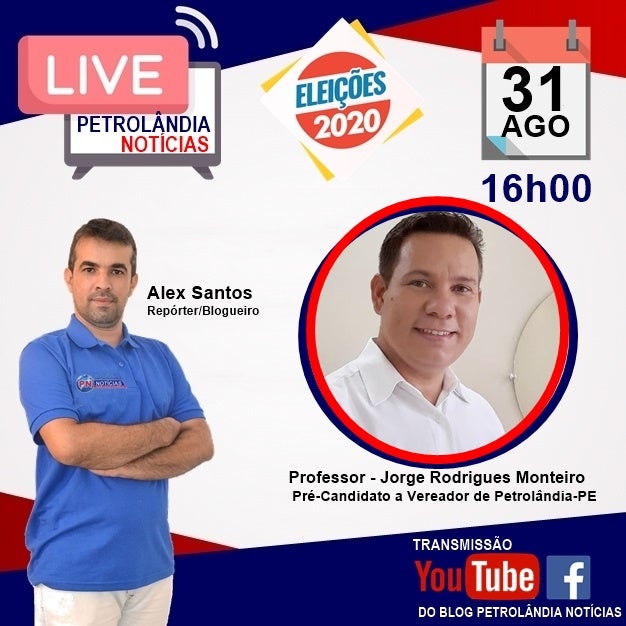 É HOJE!!! Blog PN entrevistará AO VIVO, o pré-candidato a vereador de Petrolândia ‘Professor Jorge Monteiro’; a entrevista será nesta segunda (31), a partir das 16h