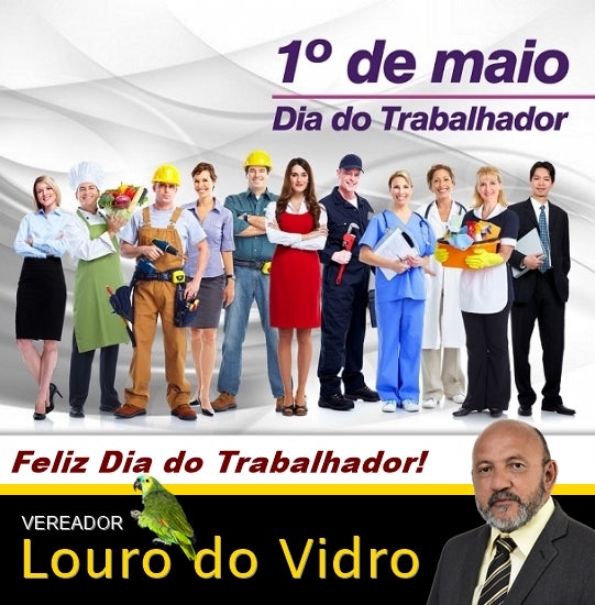 Vereador de Petrolândia ‘Louro do Vidro’ homenageia todos os trabalhadores pelo seu dia