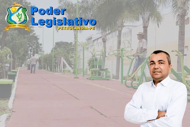 Petrolândia: Presidente da Câmara/Vereador ‘Dedé de França’ propõe ao prefeito Fabiano Marques, a construção de uma Pista de Cooper e uma Praça ampla no Projeto Apolônio Sales