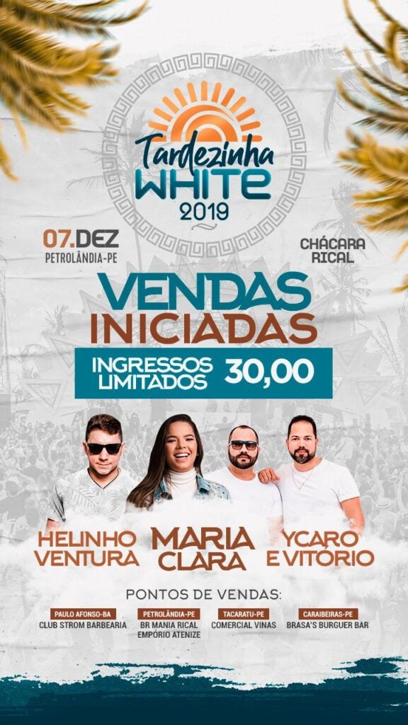 Tardezinha White 2019, acontece em Petrolândia, no dia 7 de dezembro; ingressos já estão a venda!