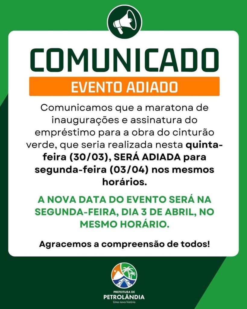 Evento de assinatura do empréstimo para obra do Cinturão Verde é adiado para próxima segunda-feira em Petrolândia