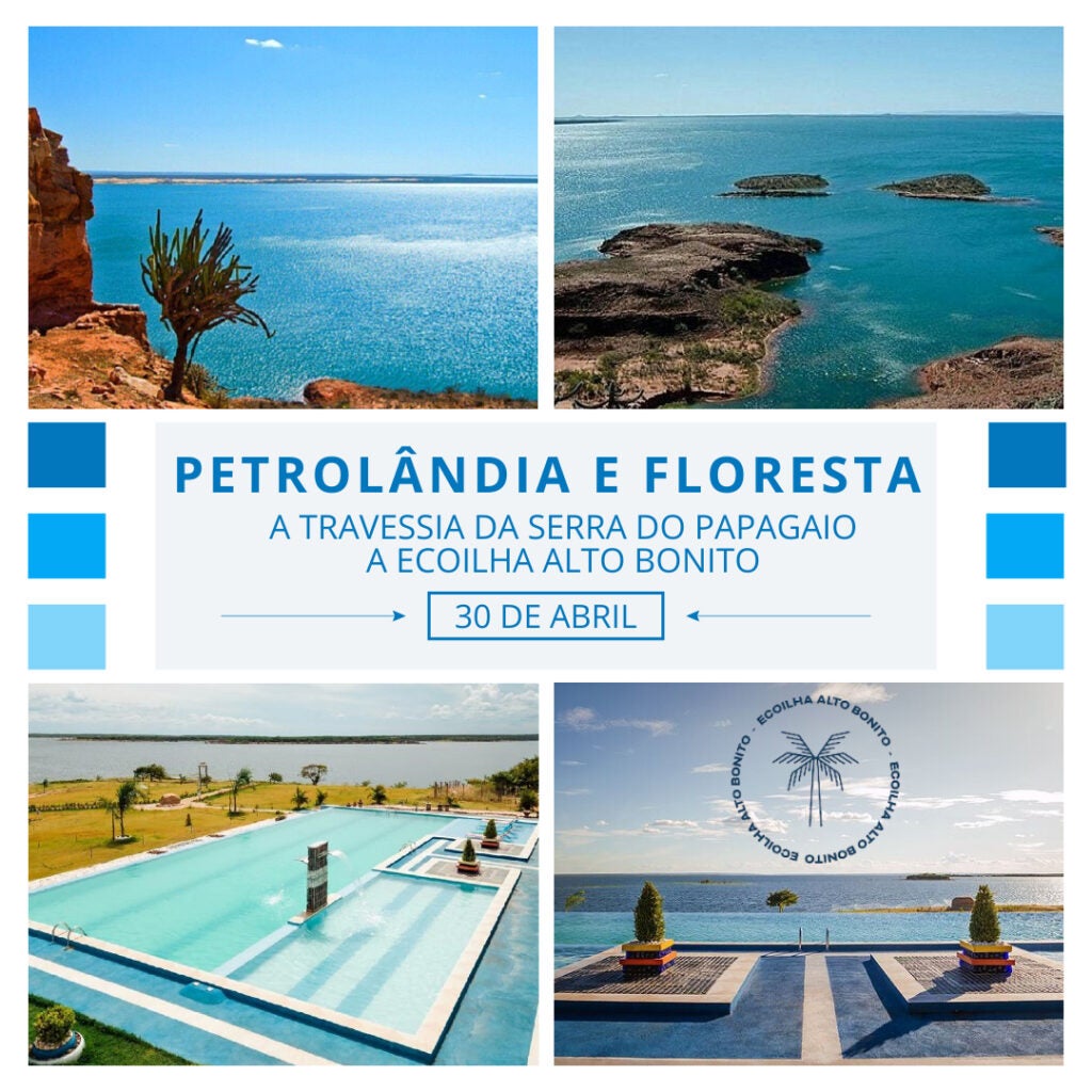 Domingo dia 30 inaugura a mais nova sensação do turismo do sertão: a travessia da Serra do Papagaio em Petrolândia até a Ecoilha em Floresta