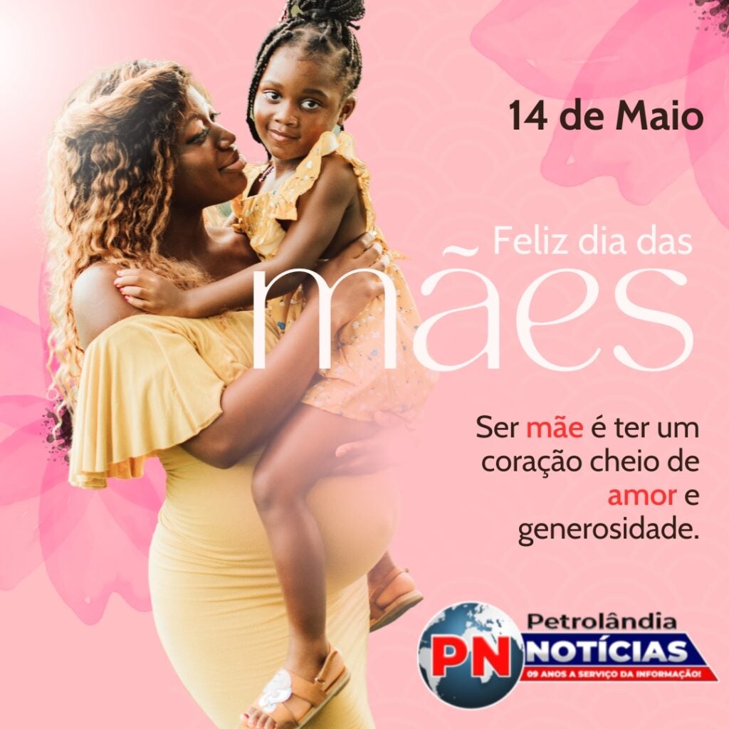 Homenagem do Blog PN Petrolândia Notícias ao Dia das Mães