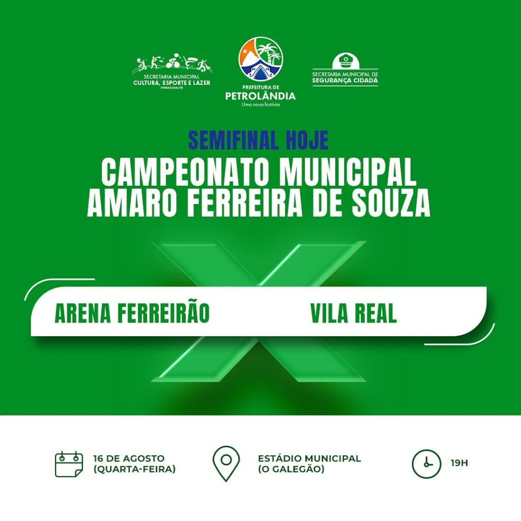 Semifinal Eletrizante na noite desta quarta (16), a partir das 19h: Arena Ferreirão vs. Vila Real no Campeonato Municipal de Petrolândia-PE