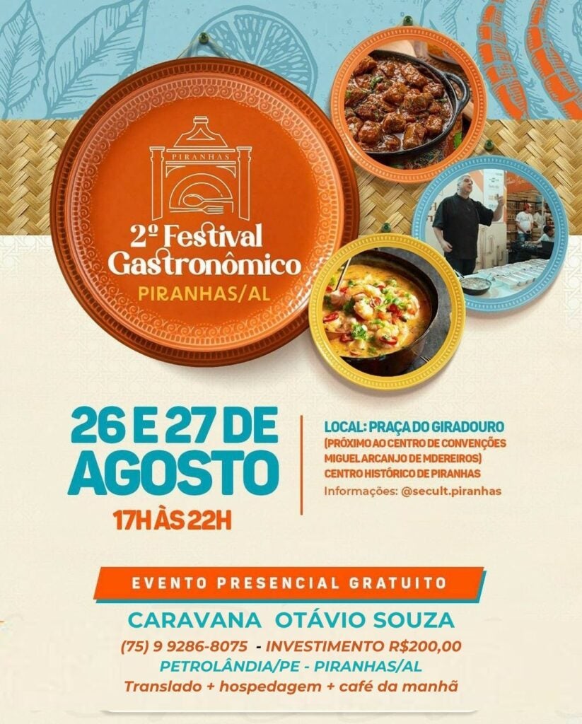 Viva a Experiência do 2° Festival Gastronômico de Piranhas-AL, com a Caravana Otávio Souza saindo de Petrolândia-PE!
