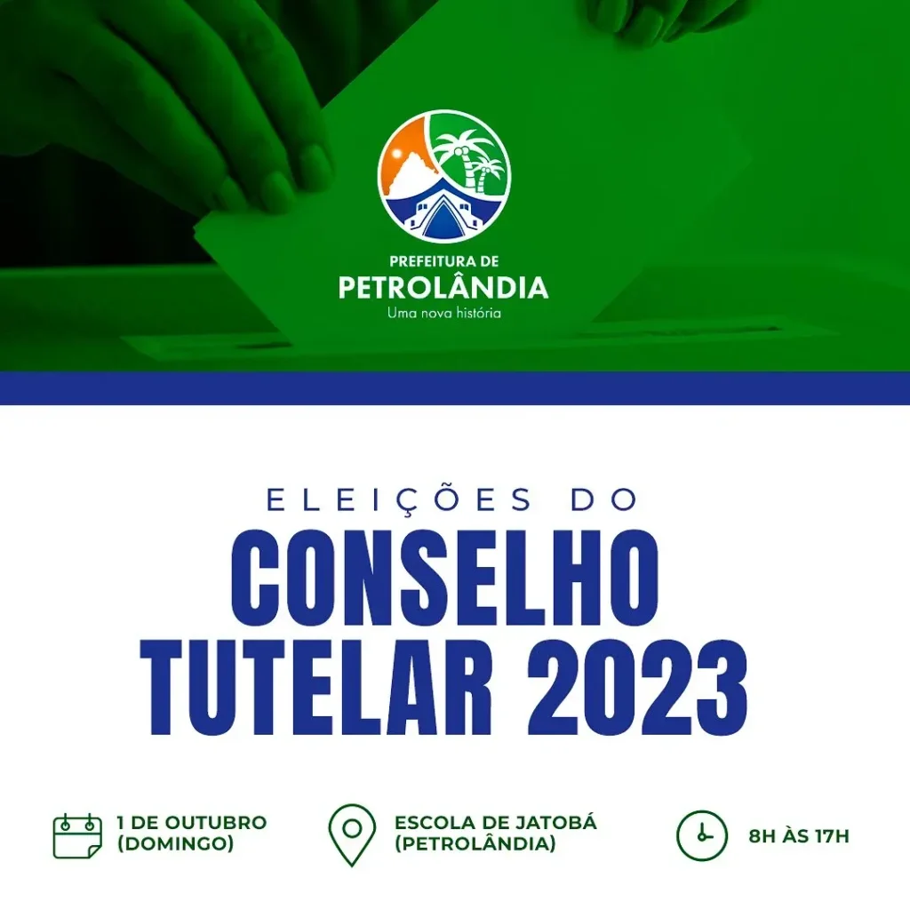 Eleições do Conselho Tutelar de Petrolândia: Participe no dia 1º de outubro! Eleições do Conselho Tutelar de Petrolândia: Participe no dia 1º de outubro!