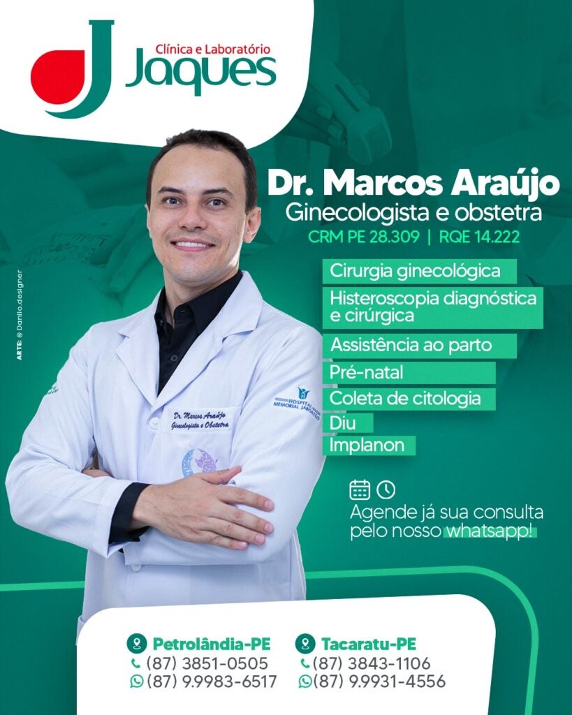 Venha Cuidar da Sua Saúde Ginecológica com o Dr. Marcos Araújo – Ginecologista e Obstetra! Atendimento nesta próxima sexta (6) na Clínica e Laboratório JAQUES de Petrolândia Venha Cuidar da Sua Saúde Ginecológica com o Dr. Marcos Araújo – Ginecologista e Obstetra! Atendimento nesta próxima sexta (6) na Clínica e Laboratório JAQUES de Petrolândia