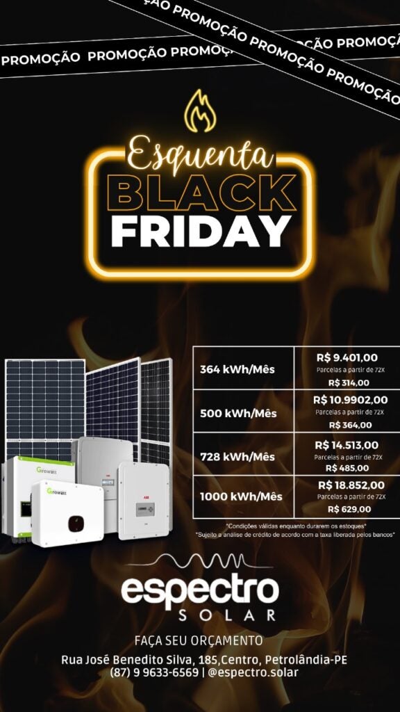 Aproveite o ‘Esquenta Black Friday’ da Espectro Solar em Petrolândia-PE Aproveite o ‘Esquenta Black Friday’ da Espectro Solar em Petrolândia-PE