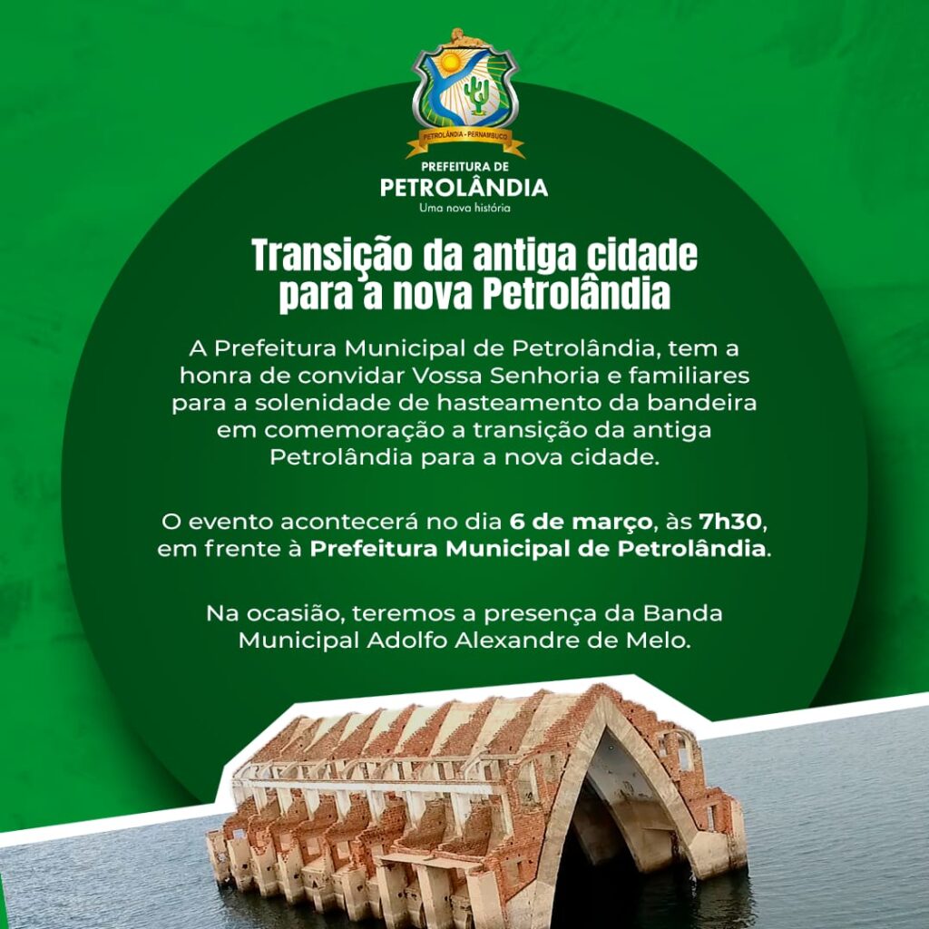 Petrolândia Celebra Transição da Antiga para a Nova Cidade em Evento Especial nesta Quarta, Dia 6 de Março Petrolândia Celebra Transição da Antiga para a Nova Cidade em Evento Especial nesta Quarta, Dia 6 de Março