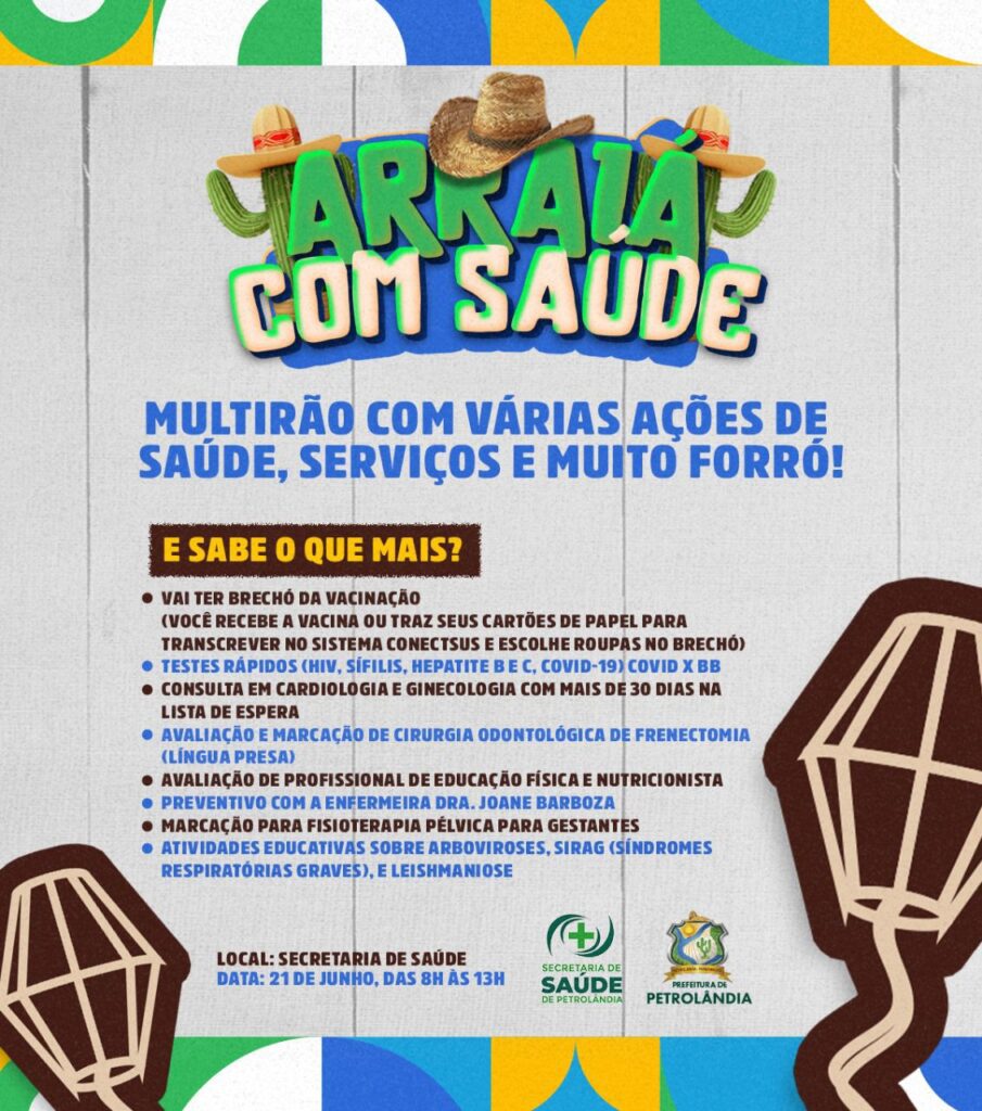 Petrolândia: Arraiá Com Saúde acontece nesta Sexta (21) das 8h às 13h na Secretaria de Saúde; ACOMPANHE A PROGRAMAÇÃO!