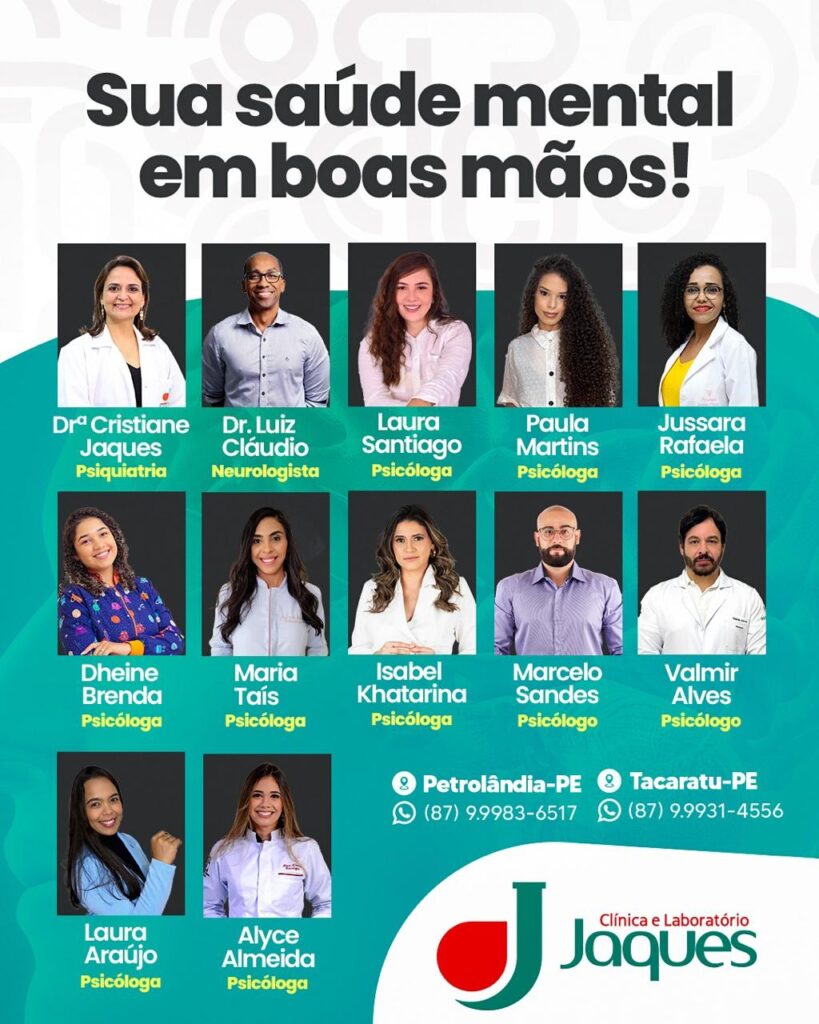 Sua Saúde Mental em Boas Mãos! Conheça os Profissionais da Clínica e Laboratório JAQUES em Petrolândia e Tacaratu Sua Saúde Mental em Boas Mãos! Conheça os Profissionais da Clínica e Laboratório JAQUES em Petrolândia e Tacaratu