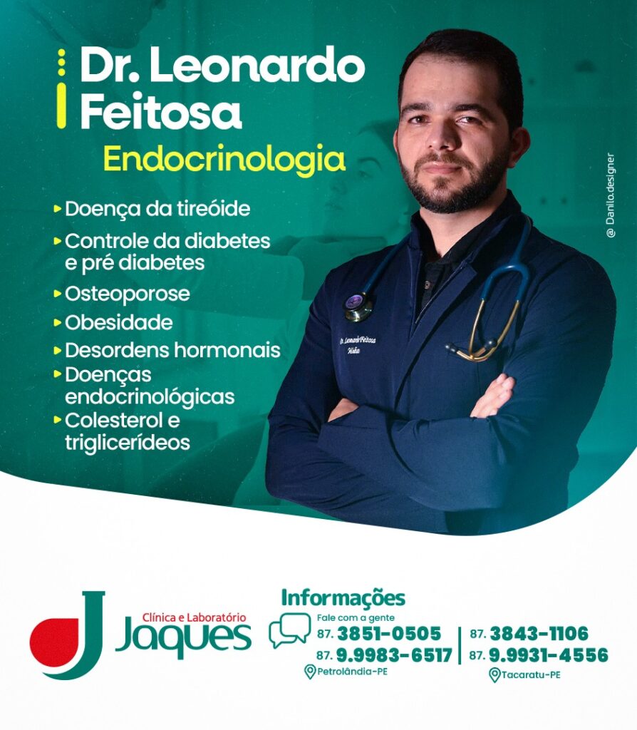 Dr. Leonardo Feitosa, Endocrinologista, Atende Nesta Quarta-feira (16) na Clínica e Laboratório JAQUES em Petrolândia-PE