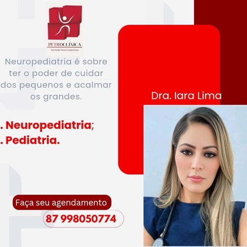 Dra. Iara Lima, especialista em Neuropediatria e Pediatria, atende nesta quinta (8) na Petroclínica de Petrolândia-PE