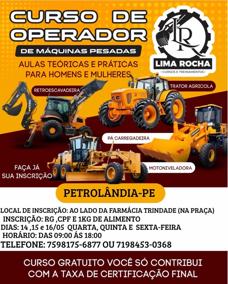 Atenção! Cursos gratuitos para operador de máquinas pesadas; aluno paga apenas taxa de certificação ao final em Petrolândia; Inscrições abertas nesta quarta, quinta e sexta!
