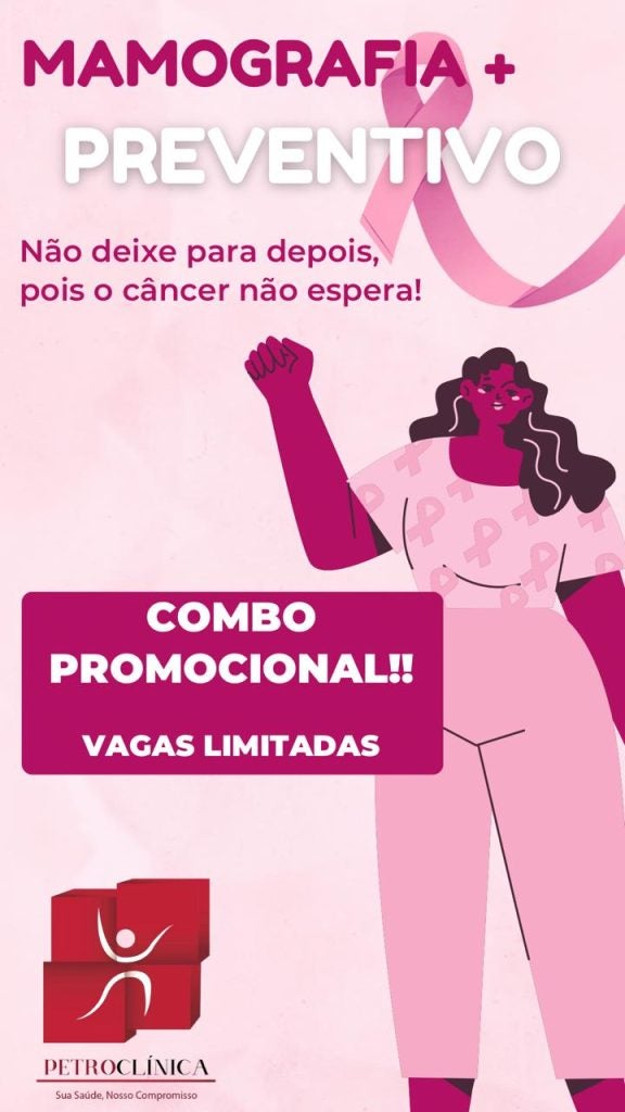 Mamografia + Preventivo na Petroclínica de Petrolândia com preço promocional: não deixe para depois, o câncer não espera!