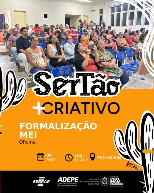 Petrolândia sedia oficina sobre formalização como MEI no dia 8 de agosto, dentro do projeto Sertão +Criativo