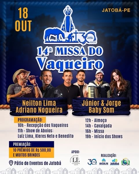 14ª Missa do Vaqueiro em Jatobá-PE, terá shows de Neilton Lima, Adriano Nogueira, Júnior & Jorge e Baby Som 14ª Missa do Vaqueiro em Jatobá-PE, terá shows de Neilton Lima, Adriano Nogueira, Júnior & Jorge e Baby Som