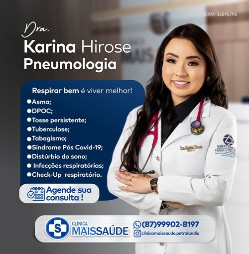 Pneumologista Karina Hirose Atende Nesta Terça (18) na Clínica Mais Saúde em Petrolândia