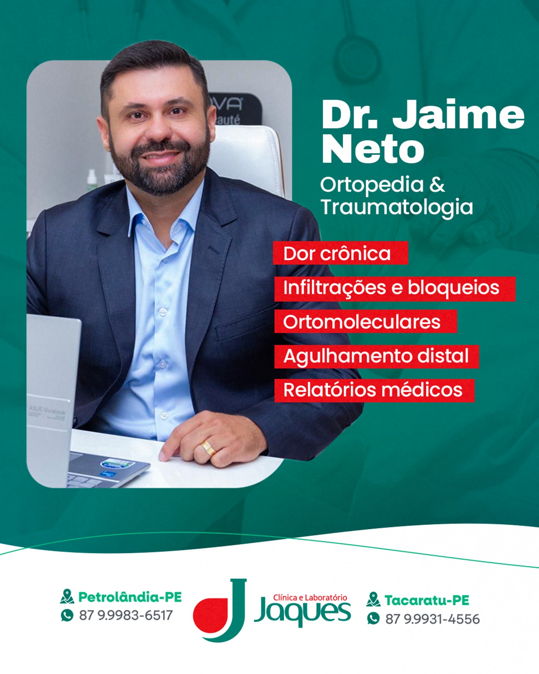 Dr. Jaime Neto realiza atendimentos em Ortopedia e Traumatologia na Clínica Jaques em Tacaratu e Petrolândia