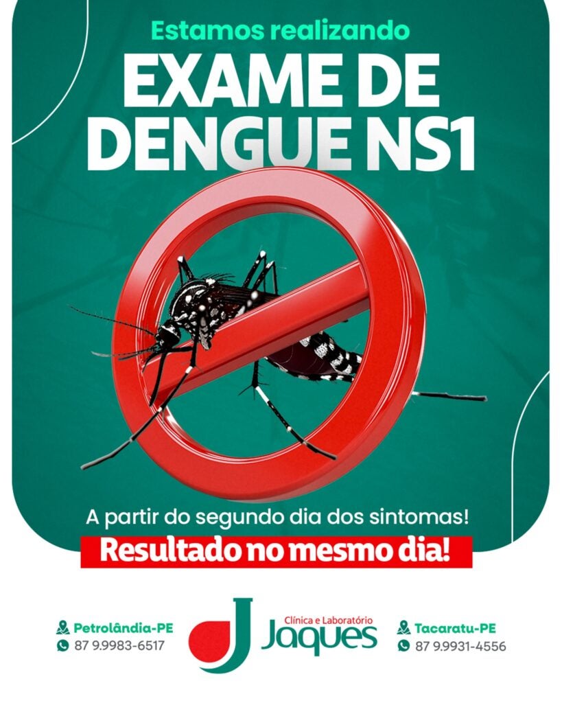 Clínica Jaques anuncia exame de dengue com resultado no mesmo dia em Petrolândia e Tacaratu
